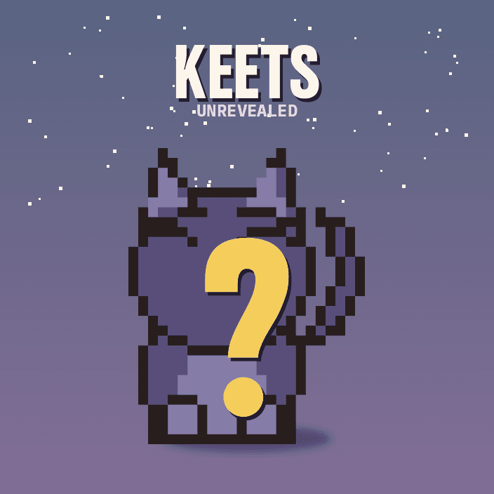 KEETS unrevealed