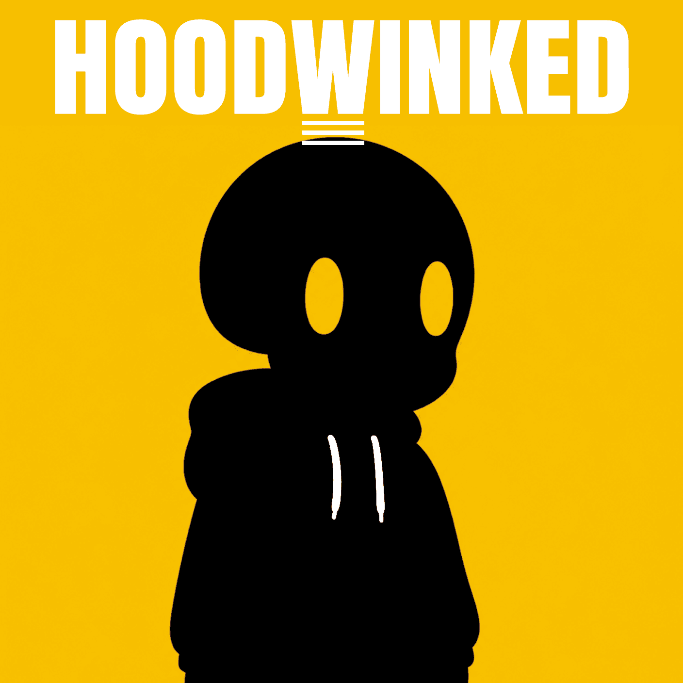 Hoodwinked